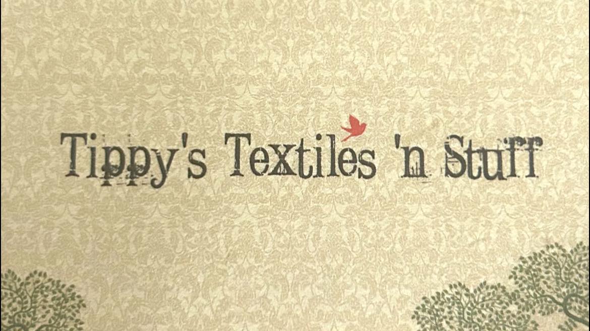 TIPPY'S TEXTILES & STUFF