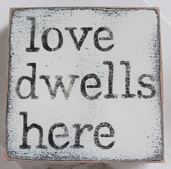 LOVE Dwells Here Sign